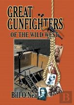 Great Gunfighters Of The Old West