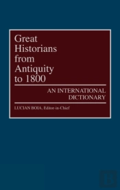 Great Historians From Antiquity To 1800