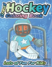 Great Hockey Coloring Book Lots Of Fun For Kids