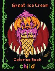 Great Ice Cream Coloring Book  Child