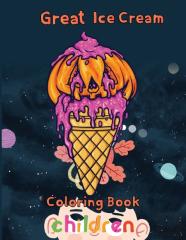 Great Ice Cream Coloring Book Children