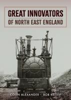 Great Innovators Of North East England