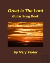 Great Is The Lord Book 5 Guitar Song Book