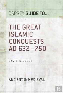 Bertrand.pt - Great Islamic Conquests Ad 632 750