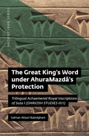 Great King'S Word Under Ahuramazda'S Protection