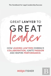Great Lawyer To Great Leader