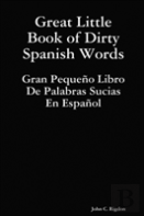 Great Little Book Of Dirty Spanish Words
