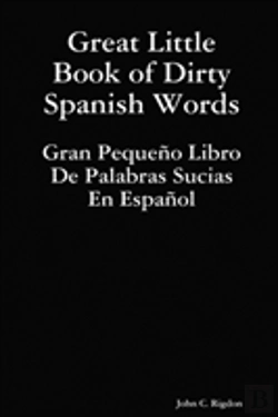 Bertrand.pt - Great Little Book Of Dirty Spanish Words