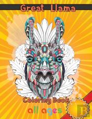 Great  Llama Coloring Book   All Ages