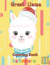 Great  Llama Coloring Book   Beginners