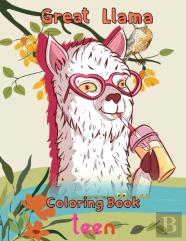 Great Llama Coloring Book Teen