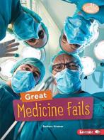 Great Medicine Fails