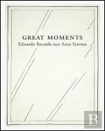 Great Moments — Eduardo Batarda nos Anos Setenta