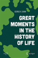 Great Moments In The History Of Life