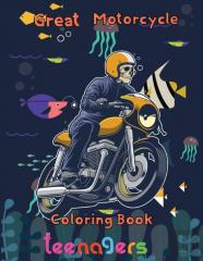 Great Motorcycle Coloring Book   Teenagers
