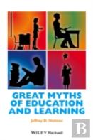 Great Myths Of Education And Learning