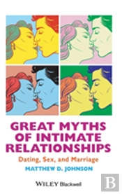 Great Myths Of Intimate Relationships