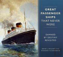 Great Passenger Ships That Never Were