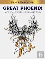 Great Phoenix Mythical Creature Coloring Book