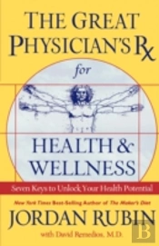 Great Physician'S Rx For Health & Wellness