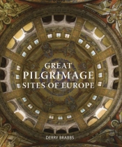 Great Pilgrimage Sites Of Europe