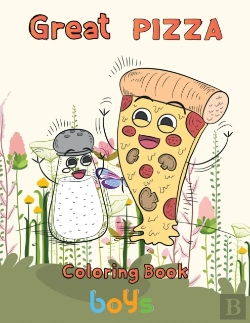 Bertrand.pt - Great  Pizza Coloring Book   Boys