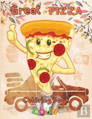 Great  Pizza Coloring Book   Child