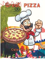 Great  Pizza Coloring Book   Children