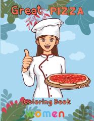 Great  Pizza Coloring Book   Women