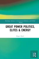 Great Power Politics, Elites And Energy