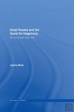 Bertrand.pt - Great Powers And The Quest For Hegemony