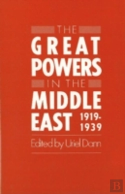 Bertrand.pt - Great Powers In The Middle East, 1919-1939