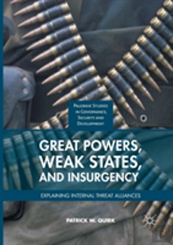 Bertrand.pt - Great Powers, Weak States, And Insurgency
