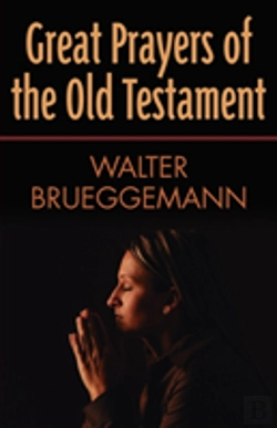 Bertrand.pt - Great Prayers Of The Old Testament