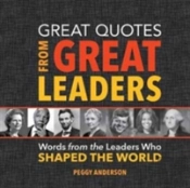 Great Quotes From Great Leaders