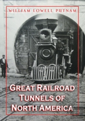 Great Railroad Tunnels Of North America