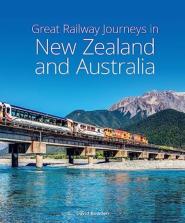 Great Railway Journeys In New Zealand & Australia