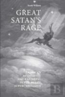 Great Satan'S Rage