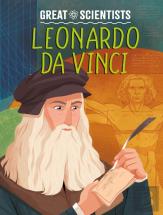 Great Scientists: Leonardo Da Vinci