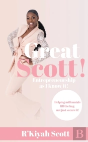 Great Scott! Entrepreneurship As I Know It