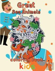 Great Sea Animals Coloring Book Kids