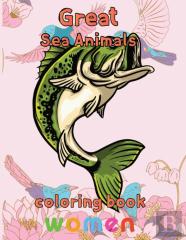 Great Sea Animals Coloring Book Women