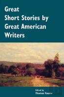 Great Short Stories By Great American Writers