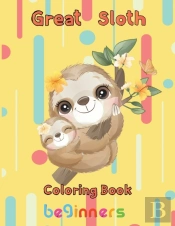 Great   Sloth Coloring Book   Beginners
