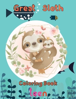 Bertrand.pt - Great   Sloth Coloring Book   Teen