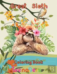 Great   Sloth Coloring Book   Teenagers