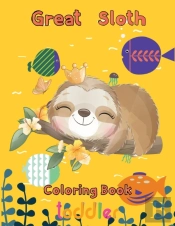 Great   Sloth Coloring Book  Toddler
