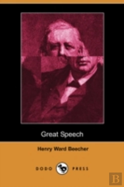 Bertrand.pt - Great Speech, Delivered In New York City On The Conflict Of Northern And Southern Theories Of Man And Society (Dodo Press)