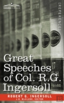 Bertrand.pt - Great Speeches Of Col. R. G. Ingersoll