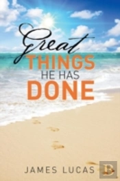Great Things He Has Done